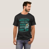 人生与えは荒波サーフサーフィン1 Tシャツ (正面フル)