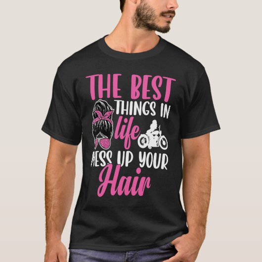 人生最高のことは髪を乱す オートバイ Tシャツ (正面)