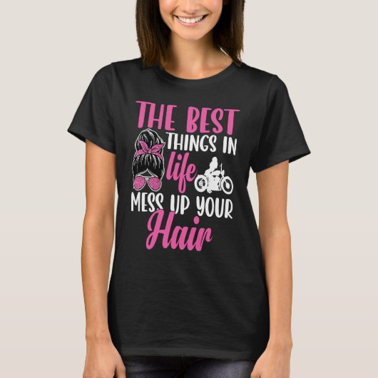 人生最高のことは髪を乱す オートバイ Tシャツ (正面)