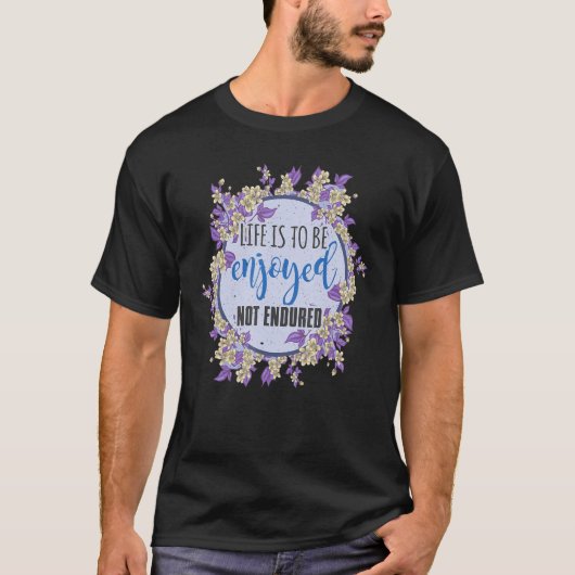 人生楽しむは耐えられない Tシャツ (正面)