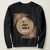 人生 スウェットシャツ (デザイン正面)