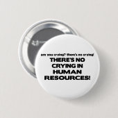 人的資源に泣き叫びがありません 缶バッジ (正面&裏面)