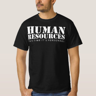 人的資源-今回それは人員です Tシャツ