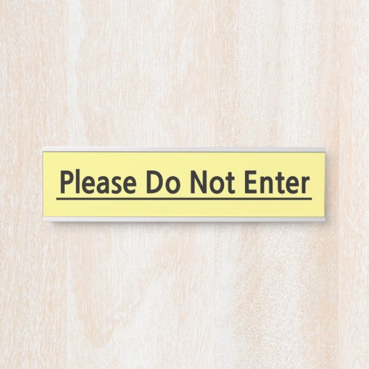 人目を引く「Please Do Not Enter」(入はっきりした力しないでください)の記号 サインプレート (正面)