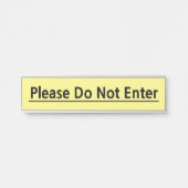人目を引く「Please Do Not Enter」(入はっきりした力しないでください)の記号 サインプレート (正面)
