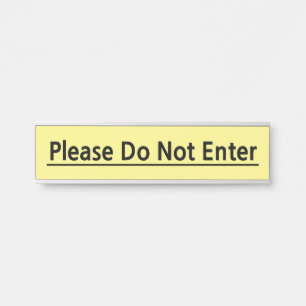 人目を引く「Please Do Not Enter」(入はっきりした力しないでください)の記号 サインプレート