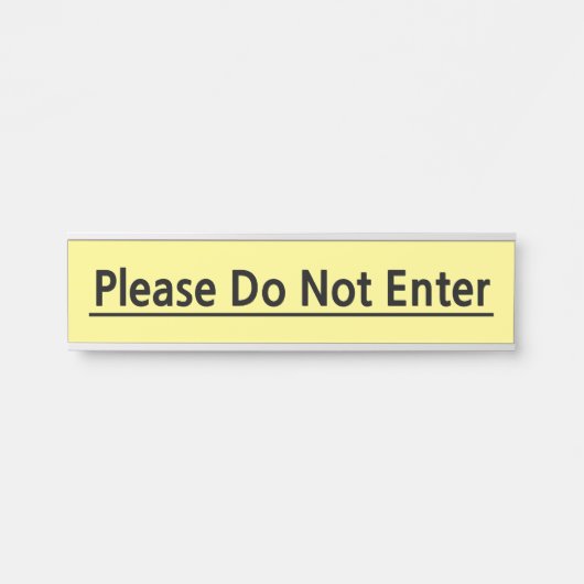 人目を引く「Please Do Not Enter」(入はっきりした力しないでください)の記号 サインプレート (正面)
