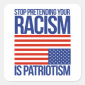 人種差別が愛国心だなんて言うな スクエアシール (正面)