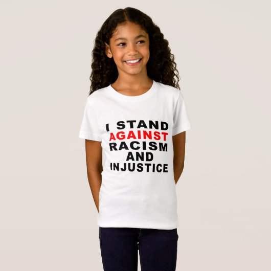 人種差別と不当な扱いに反対します 1 Tシャツ (正面フル)
