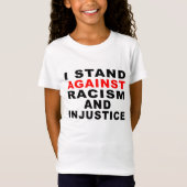 人種差別と不当な扱いに反対します 1 Tシャツ (正面)