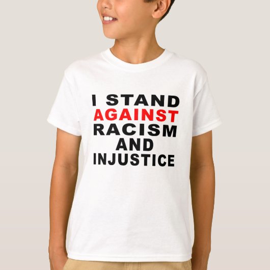 人種差別と不当な扱いに反対します 1 Tシャツ (正面)