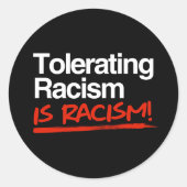 人種差別の許容は人種差別のクラシックラウンドのステッカー ラウンドシール (正面)
