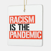 人種差別は大流行だ セラミックオーナメント (左)