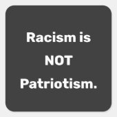人種差別は愛国主義のラウンドクラシックステッカーではない スクエアシール (正面)