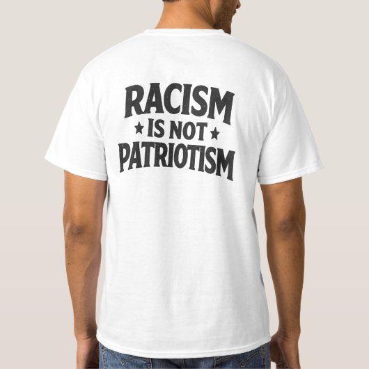 人種差別は愛国心ではない 社会正義 人権 Tシャツ (裏面)