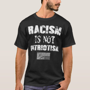 人種差別は愛国心ではない Tシャツ