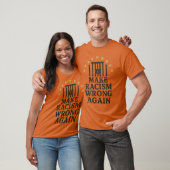 人種差別をまた間違ったものにしよう Tシャツ (ユニセックス)