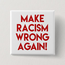 人種差別を再び間違える！アンチ人種主義の抗議 缶バッジ