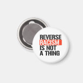 人種差別を覆す行為は問題ではない マグネット (正面/裏面)