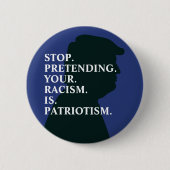 人種差別ストップのふりをする |アンチトランプ 缶バッジ (正面)