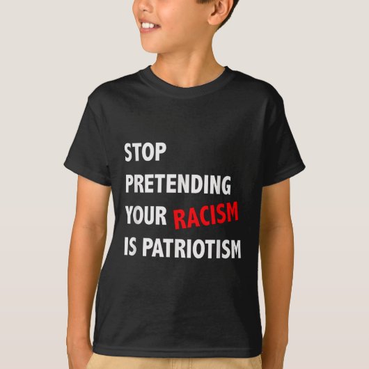 人種差別ストップを装うのは愛国心のアンチ Tシャツ (正面)
