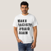 人種差別主義者を再び恐れさせる Tシャツ (正面フル)