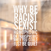 人種差別的な同性愛嫌悪をするな、ただ静かにしろ ウィンドウサイン (シート2)