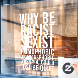 人種差別的な同性愛嫌悪をするな、ただ静かにしろ ウィンドウサイン