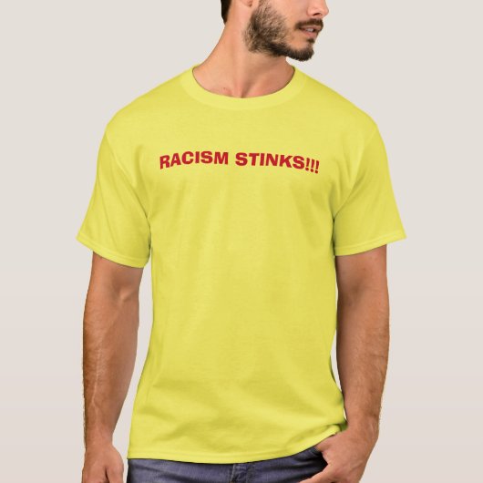 人種的優越感の悪臭!!! Tシャツ (正面)