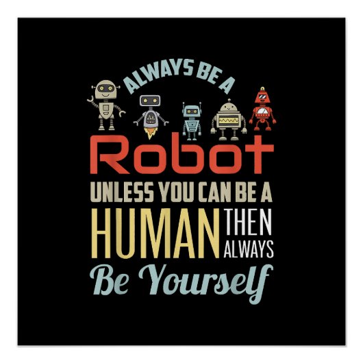 人間おもしろいになれない限り常にロボットである ポスター (正面)