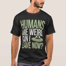 人間って変ですよね、もう帰っていいですか Tシャツ