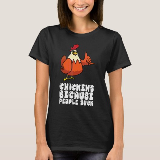 人間なんて大嫌いだからニワトリ Tシャツ (正面)
