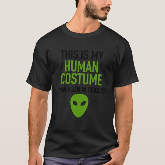 人間のハロウィーンの衣装Im本当にエイリアンUFOがある Tシャツ (正面)