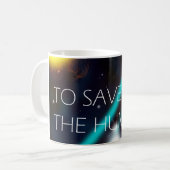 人間のマグを救うため コーヒーマグカップ (正面左)