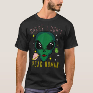 人間の宇宙船UfoエイリアンAと話さないでごめんなさい Tシャツ