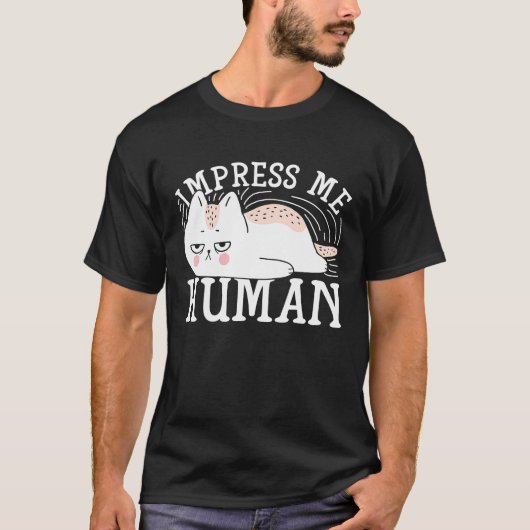 人間の猫を感動させる Tシャツ (正面)
