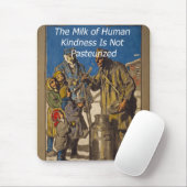 人間の親切の牛乳は低温殺菌されていない マウスパッド (マウス)