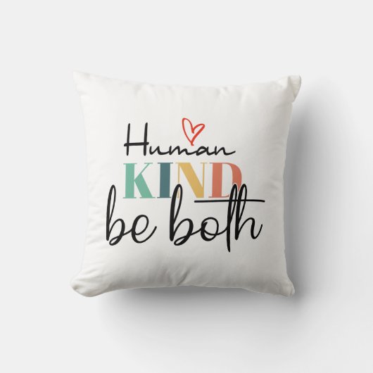 人間は両方のシャツである、親切なシャツである、親切になる クッション (正面)