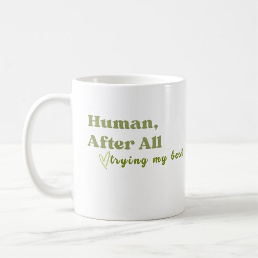 人間らしく、ベストを尽くす コーヒーマグカップ (左)