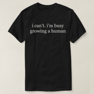 人間育て中につき無理です Tシャツ