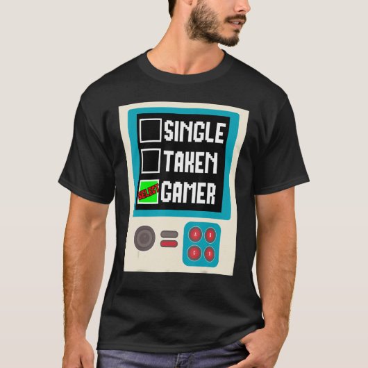 人間関係の状態独身の取得ゲーマーゲーム Tシャツ (正面)