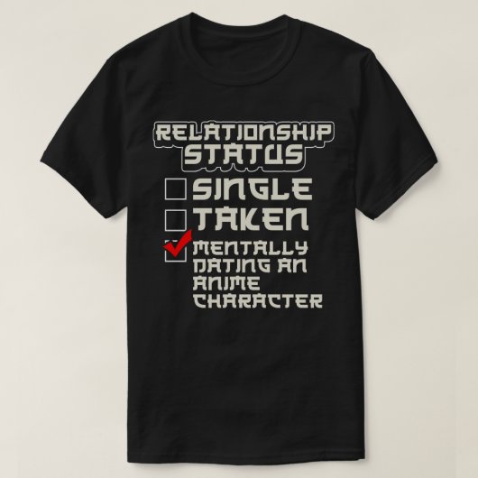 人間関係ステータスデートすることおよびキャラクター2 Tシャツ (デザイン正面)