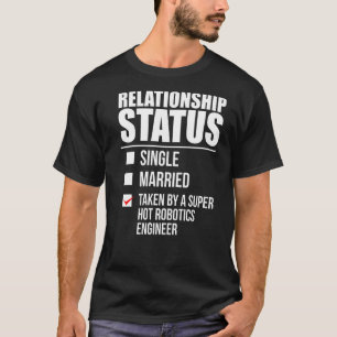 人間関係ステータス取得ホットロボティクスエンジニアPa Tシャツ