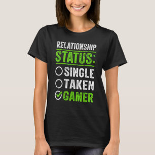 人間関係状態独身の撮影ゲーマーゲーマーおもしろい Tシャツ
