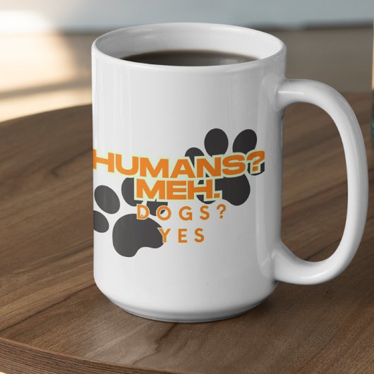 人間？どうでも。犬？最高！カスタマイズ可能 コーヒーマグカップ