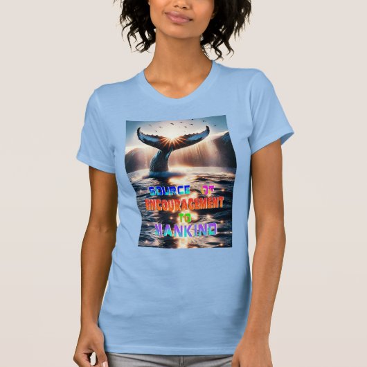 人類への勇気付けられる源 Tシャツ (正面)