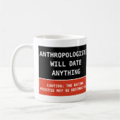 人類学おもしろい者はどんな冗談でもデートする コーヒーマグカップ (左)