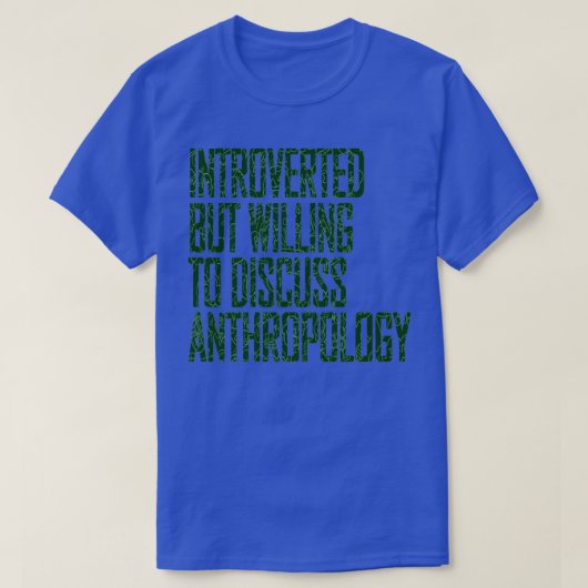人類学の人類学の研究について話し合う Tシャツ (デザイン正面)