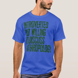 人類学の人類学の研究について話し合う Tシャツ