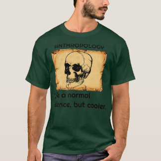 人類学は普通の科学に似ているがクール2 Tシャツ